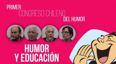 Primer Congreso Chileno del Humor: Humor y Educación
