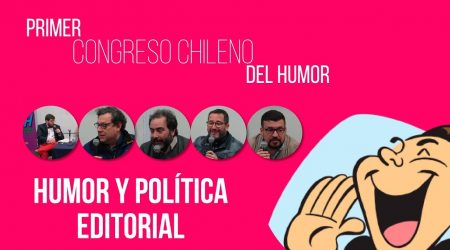 Primer Congreso Chileno del Humor: Humor y Política Editorial