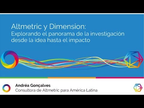 “Altmetric y Dimension: Explorando el panorama de la investigación desde la idea hasta el impacto”